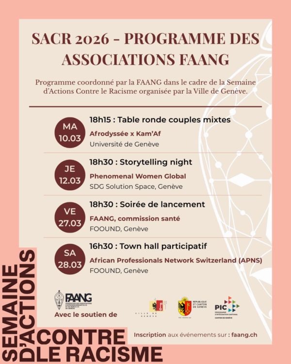 SACR 2026 Genève – programme des événements coordonnés par la FAANG Programme des événements coordonnés par la FAANG dans le cadre de la Semaine d'Actions Contre le Racisme 2026 à Genève.